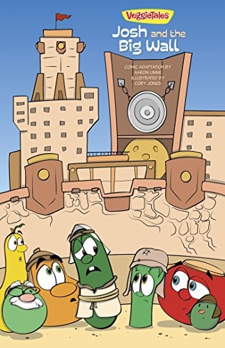 Josh and the Big Wall (VeggieTales Book 1) — Big Idea Entertainment, LLC