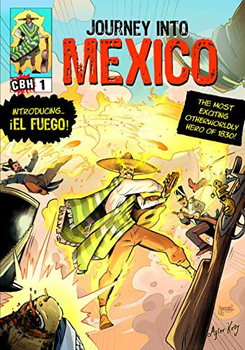Journey Into Mexico #1 — Alex Grand