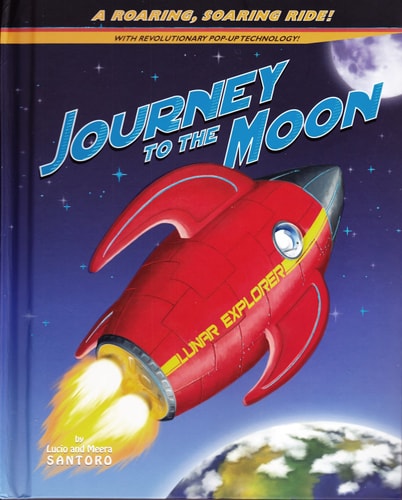 Journey to the Moon A Roaring, Soaring Ride! — Lucio Santoro