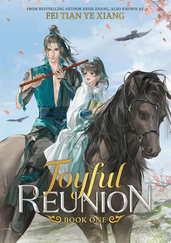 Joyful Reunion (Novel) Vol. 1 — Fei Tian Ye Xiang