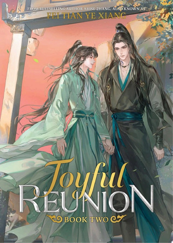 Joyful Reunion (Novel) Vol. 2 — Fei Tian Ye Xiang