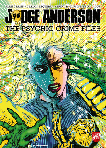 Judge Anderson: The Psychic Crime Files — Alan Grant