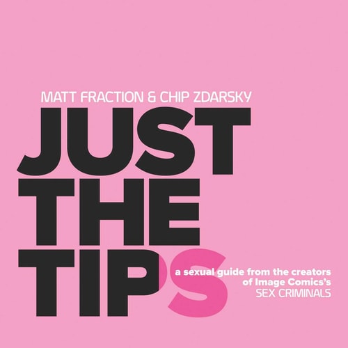 Just the Tips — Matt Fraction