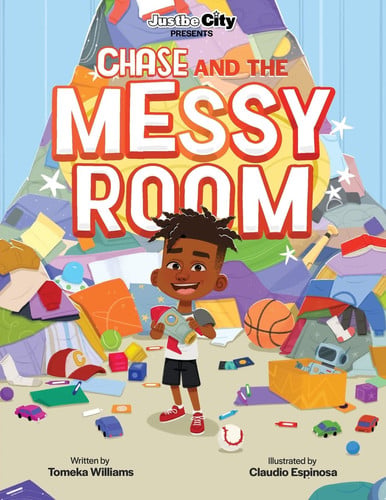 Justbe City Presents Chase And The Messy Room — Tomeka Williams
