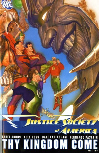 Justice Society of America Thy kingdom come — Geoff Johns