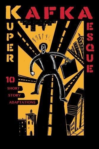 KAFKAesque — Peter Kuper