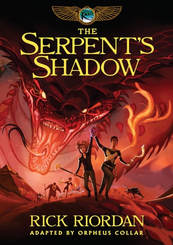 Kane Chronicles, The, Book Three The Serpent’s Shadow: The Graphic Novel — Rick Riordan