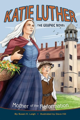 Katie Luther Graphic Novel — Susan Leigh