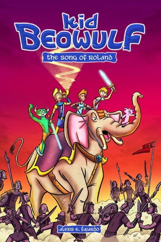 Kid Beowulf: The Song of Roland — Alexis E. Fajardo