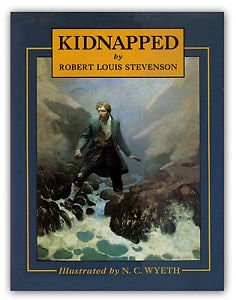 Kidnapped Being Memoirs of the Adventures of David Balfour in the Year 1751 ; how He was Kidnapped and Cast Away … — Robert Louis Stevenson