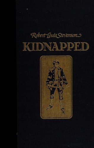 Kidnapped The Adventures of David Balfour — Robert Louis Stevenson