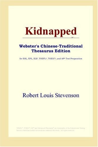 Kidnapped (Webster’s Chinese-Traditional Thesaurus Edition) — Louis Stevenson, Robert