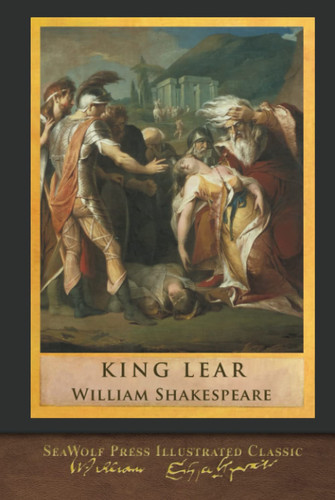King Lear SeaWolf Press Illustrated Classic — Wiliam Shakespeare