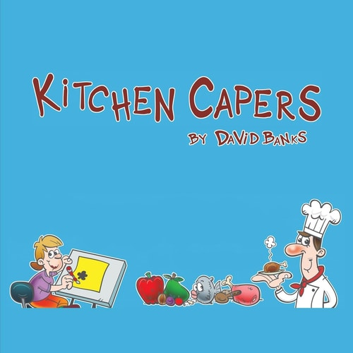 Kitchen Capers — David Banks