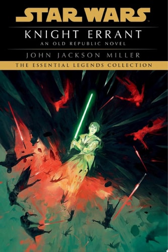 Knight Errant: Star Wars Legends — John Jackson Miller
