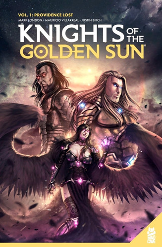 Knights of the Golden Sun Vol. 1: Providence Lost — Mark London