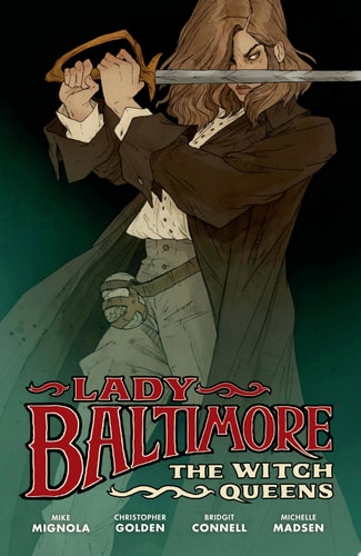 Lady Baltimore: The Witch Queens — Mike Mignola
