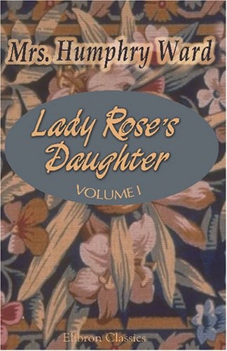 Lady Rose’s Daughter — Humphry Ward