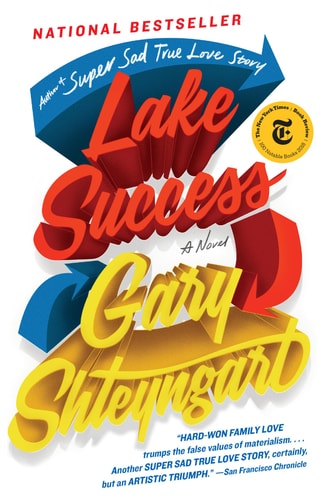 Lake Success A Novel — Gary Shteyngart