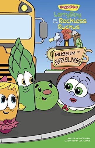 LarryBoy and the Reckless Ruckus (VeggieTales Book 2) — Big Idea Entertainment, LLC