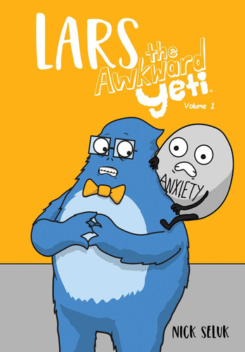 Lars the Awkward Yeti Volume 1 — Nick Seluk