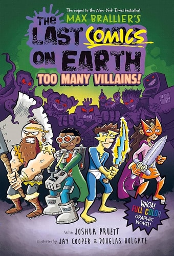 Last Comics on Earth: Too Many Villains! — Max Brallier