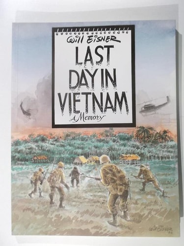 Last Day in Vietnam A Memory — Will Eisner