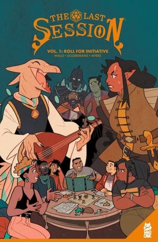 Last Session Vol. 1: Roll for Initiative — Jasmine Walls