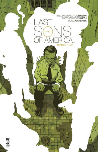 Last Sons of America #3 — Phillip Kennedy Johnson