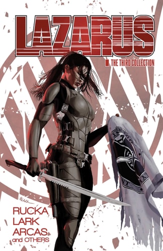 Lazarus: The Third Collection — Greg Rucka