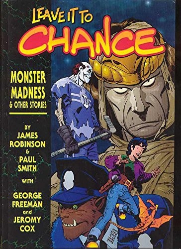 Leave it to Chance Monster madness and other stories — James Robinson