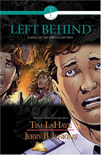 Left Behind A Graphic Novel of the Earth’s Last Days — Tim LaHaye