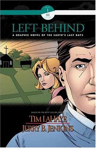 Left Behind A Graphic Novel of the Earth’s Last Days — Tim LaHaye