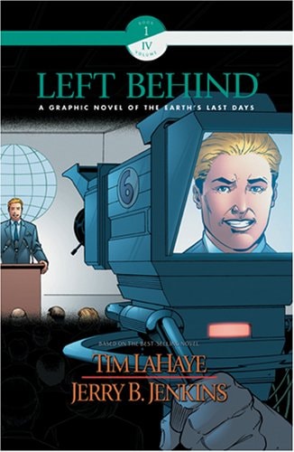 Left Behind A Graphic Novel of the Earth’s Last Days — Tim LaHaye