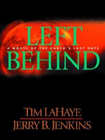 Left Behind: A Novel of the Earths Last Days — Tim LaHaye