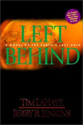 Left Behind A Novel of the Earth’s Last Days — Tim LaHaye