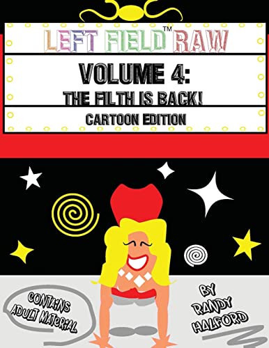 Left Field Raw The Filth Is Back! (Volume 4) — Randy Halford