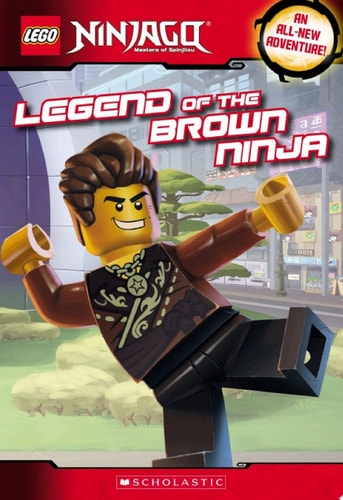 Legend of the Brown Ninja (LEGO Ninjago: Chapter Book) — Meredith Rusu