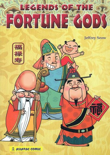 Legends of the Fortune Gods — Jeffrey Seow (Illustrated by)