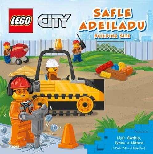 Lego City Llyfr Gwthio, Tynnu a Llithro. Safle Adeiladu — Atebol