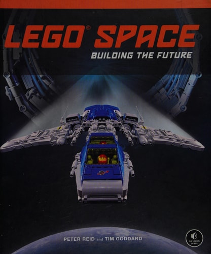 LEGO Space Building the Future — Peter Reid