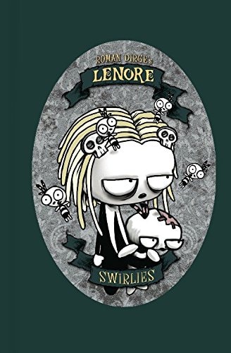 Lenore: Swirlies — Roman Dirge