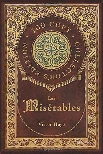 Les Misérables (100 Copy Collector’s Edition) — Victor Hugo