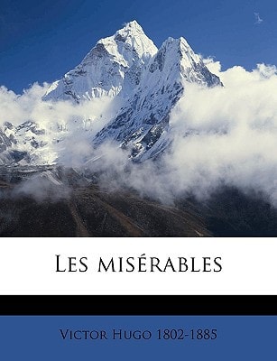 Les misérables (French Edition) — Hugo, Victor
