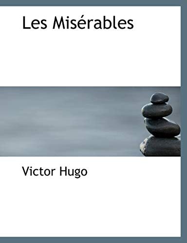 Les Misérables Part 5 — Hugo, Victor