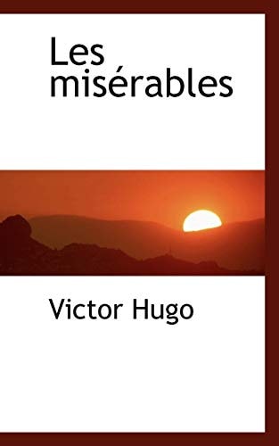 Les Misérables Vol. VI Part 3 (French Edition) — Hugo, Victor