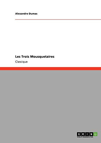 Les Trois Mousquetaires — Alexandre Dumas