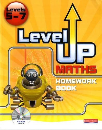 Level Up Maths: Homework Book (Level 5-7) — Byrd, Mr Greg