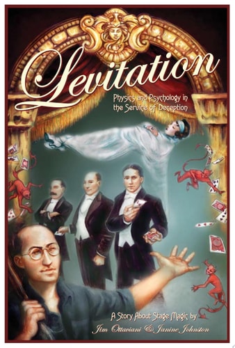 Levitation Physics and Psychology in the Service of Deception — Jim Ottaviani