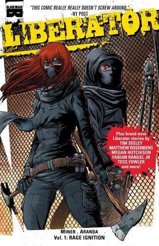 Liberator, Vol 1: Rage Ignition — Matt Miner